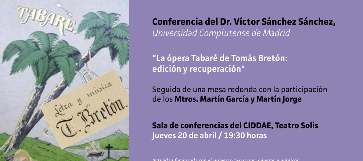 La ópera Tabaré de Tomás Bretón:  conferencia y mesa redonda en el Teatro Solís de Montevideo