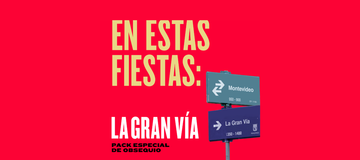 Pack fiestas: La Gran Vía Pack fiestas: La Gran Vía