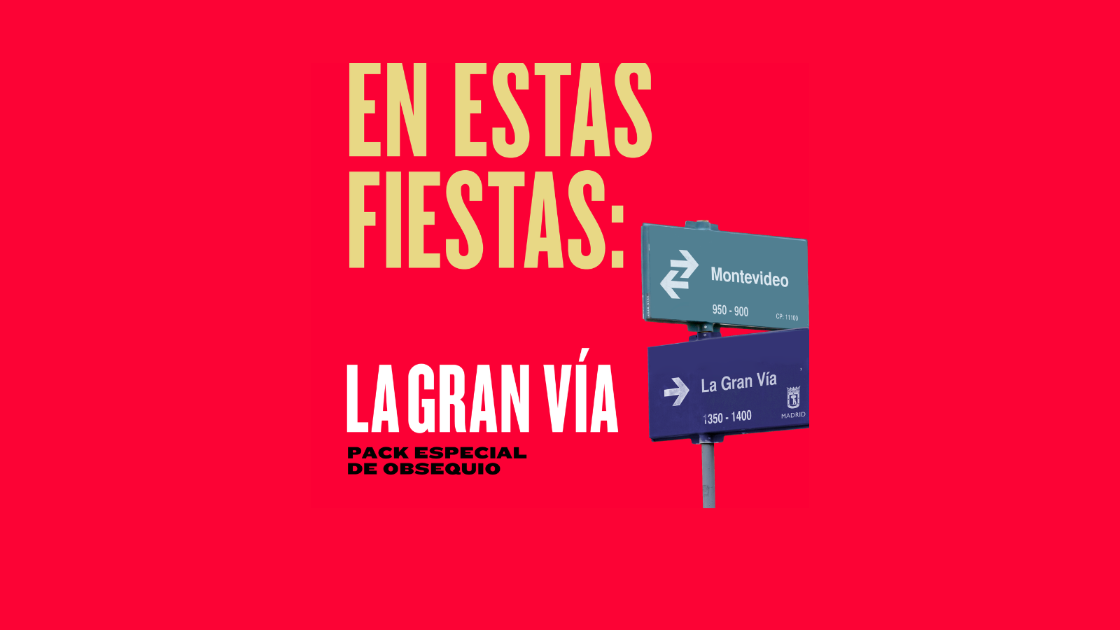 Pack fiestas: La Gran Vía