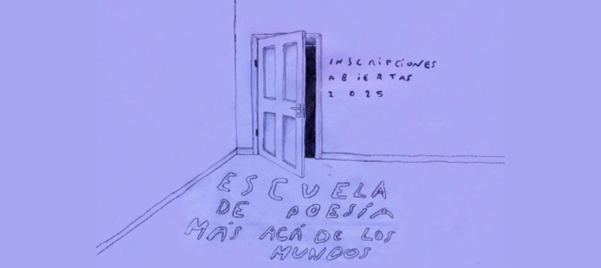 Inscripciones abiertas para la Escuela de Poesía Inscripciones abiertas para la Escuela de Poesía